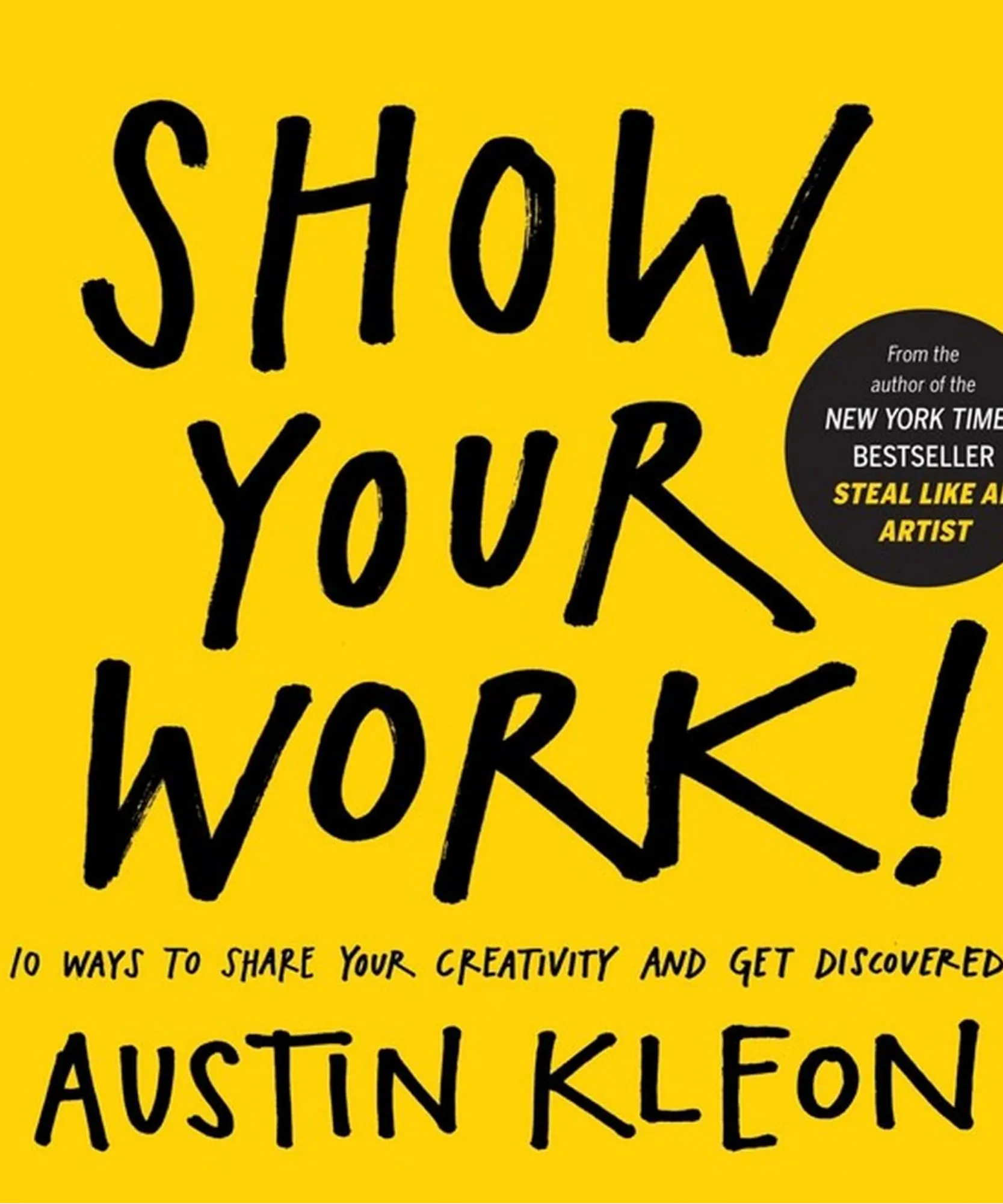 Show Your Work – Austin Kleon